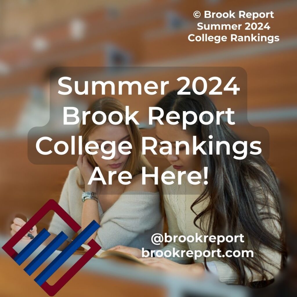 Summer 2024 U.S. College Rankings - Brook Report Summer 2024 Rankings